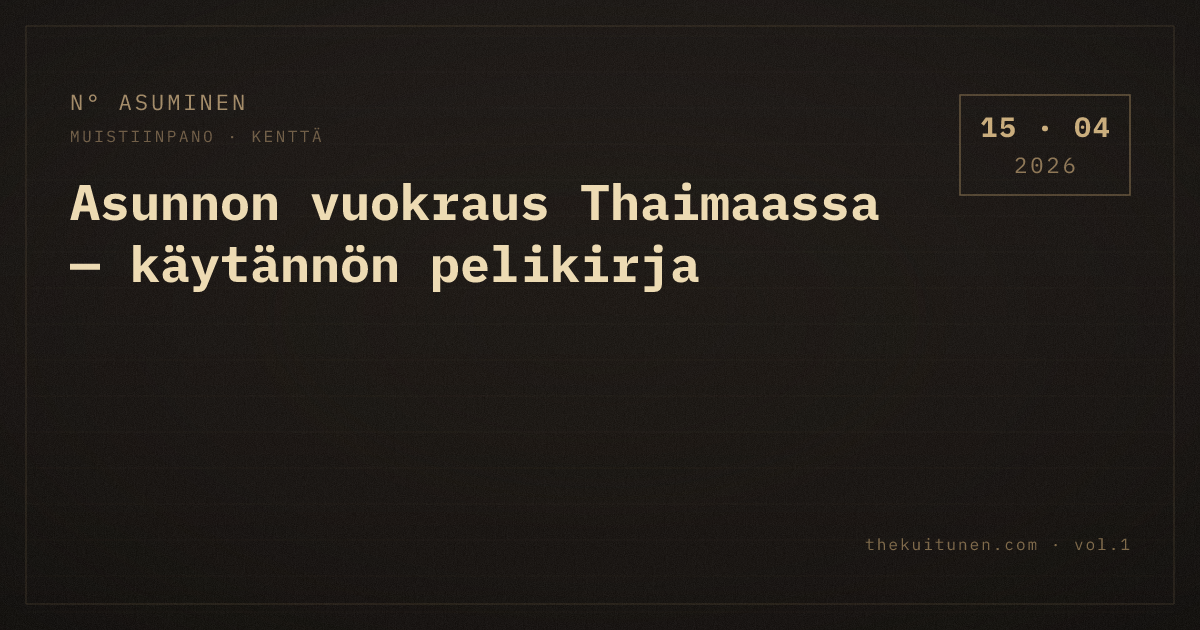 Asunnon vuokraus Thaimaassa — käytännön pelikirja