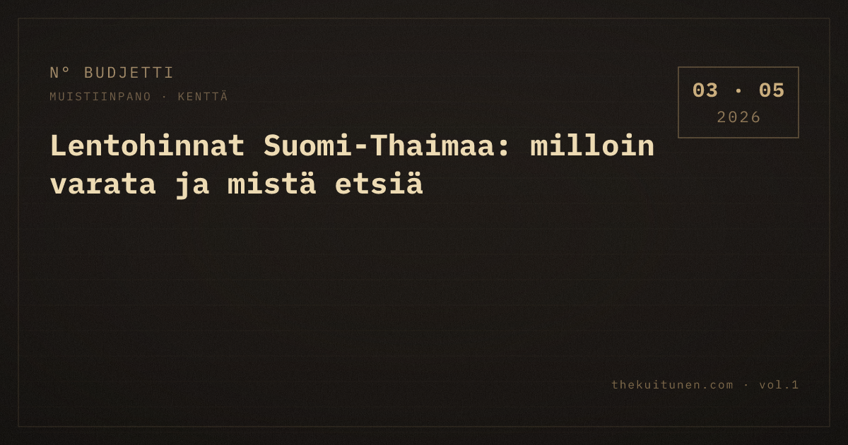 Lentohinnat Suomi-Thaimaa: milloin varata, mistä etsiä, mitä välttää
